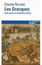 Les gracques - crise agraire et revolution a rome