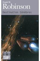 Destination tenebres