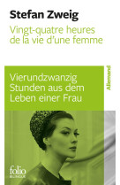 Vingt-quatre heures de la vie d'une femme/vierundzwanzig stunden aus dem leben einer frau