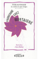 Promenade chez montaigne - ses citations les plus toniques