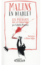 Malins en diable ! - les mechants en litterature