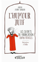 L'humour juif - les secrets de fabrication enfin reveles