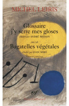 Glossaire j'y serre mes gloses / bagatelles vegetales