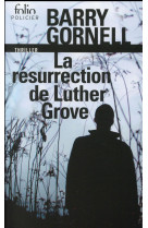 La resurrection de luther grove