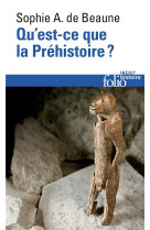 Qu'est-ce que la prehistoire ?