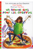 Les aventures de lili graffiti - t05 - un nouvel ami pour lili graffiti