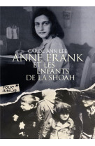 Anne frank et les enfants de la shoah