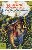 Le royaume d'outrebrume - vol03 - l'heritiere d'outrebrume