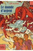 Le monde d'argent