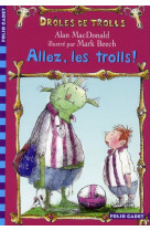 Droles de trolls - t01 - allez, les trolls !