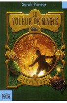 Le voleur de magie - vol03 - livre trois