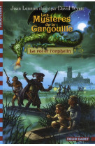 Les mysteres de la gargouille - t01 - le roi et l'orphelin