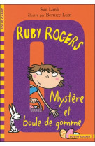 Ruby rogers - t06 - mystere et boule de gomme