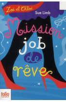 Zoe et chloe - ii - mission job de reve