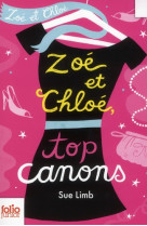 Zoe et chloe - t03 - zoe et chloe, top canons