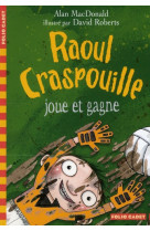 Raoul craspouille - t03 - raoul craspouille joue et gagne