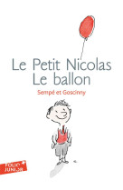 Les histoires inedites du petit nicolas - t09 - le petit nicolas : le ballon et autres histoires ine