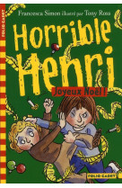 Horrible henri - t06 - joyeux noel !