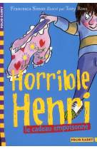 Horrible henri - t07 - le cadeau empoisonne