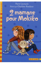 2 mamans pour mokiko