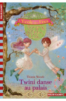 L'ecole des fees - t11 - twini danse au palais