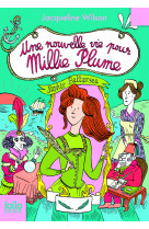 Millie plume - t02 - une nouvelle vie pour millie plume