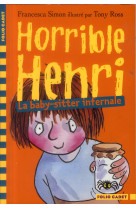 Horrible henri - t11 - la baby-sitter infernale