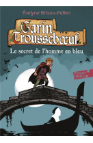 Garin trousseboeuf - v - le secret de l'homme en bleu