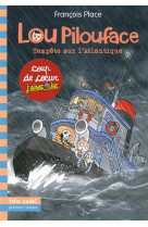 Lou pilouface - t06 - tempete sur l'atlantique