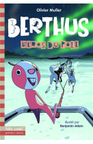 Berthus - t05 - heros du pole