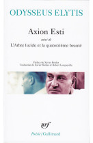 Axion esti / l' arbre lucide et la quatorzieme beaute /journal d'un invisible avril