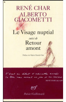 Visage nuptial/retour amont