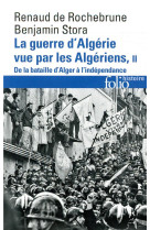 La guerre d'algerie vue par les algeriens - vol02 - de la bataille d'alger a l'independance