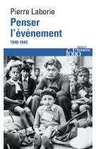 Penser l'evenement - 1940-1945