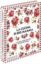 La cucina di big mamma : les meilleures recettes de nos trattorias