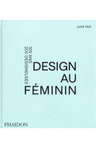 Design au feminin - 100 ans 200 designeuses