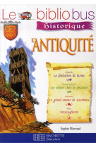 Le bibliobus n° 21 ce2 - l'antiquité - livre de l'élève - ed.2007