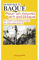 Pour un nouvel art politique - de l'art contemporain au documentaire