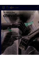 Le temps des chevaliers