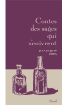 Contes des sages qui s'enivrent