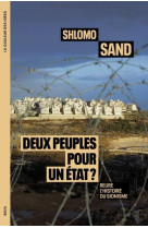 Deux peuples pour un etat ? - relire l'histoire du sionisme