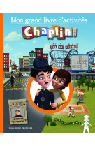 Mon grand livre d'activites chaplin and co