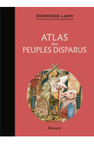 Atlas des peuples disparus