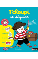 T'choupi se deguise