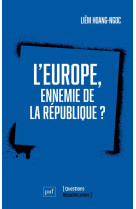 L'europe, ennemie de la republique ?