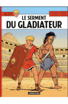 Alix - t36 - le serment du gladiateur