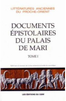 Les documents epistolaires du palais de mari - tome 1