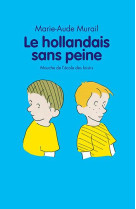 Le hollandais sans peine