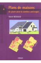 Plans de maisons de plain-pied et combles amenages