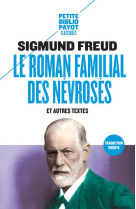 Le roman familial des nevroses - et autres textes